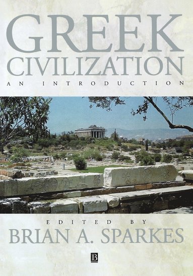 Brian A Sparkes - Greek Civilization, Häftad