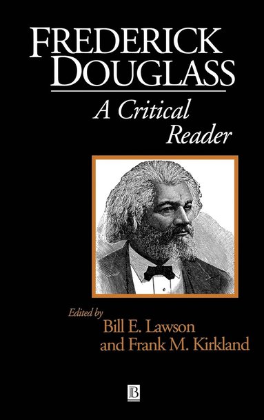 Lawson, Kirkland, Bill Lawson, Frank Kirkland - Frederick Douglass, Inbunden