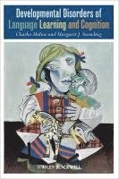 Charles Hulme, Margaret J. Snowling - Developmental Disorders of Language Learning and Cognition, Inbunden