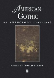 American gothic - an anthology 1787-1916