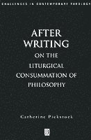 Catherine Pickstock - After Writing, Häftad