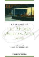 bokomslag A Companion to the Modern American Novel, 1900 - 1950