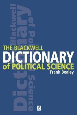 bokomslag The Blackwell Dictionary of Political Science