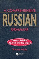A Comprehensive Russian Grammar, 2nd Revised Edition