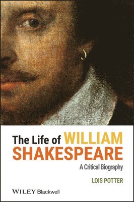 Lois Potter, Potter - Life of William Shakespeare, Inbunden