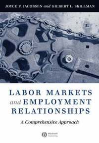 bokomslag Labor Markets and Employment Relationships