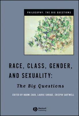 Zack, Naomi Zack, Laurie Shrage, Crispin Sartwell - Race, Class, Gender and Sexuality, Häftad