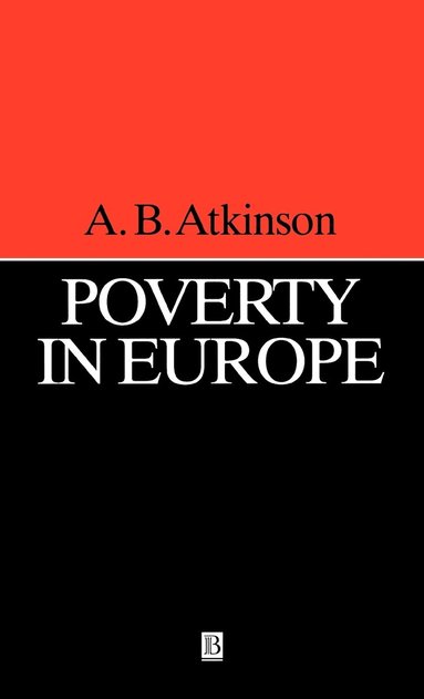 A. B. Atkinson - Poverty in Europe, Inbunden