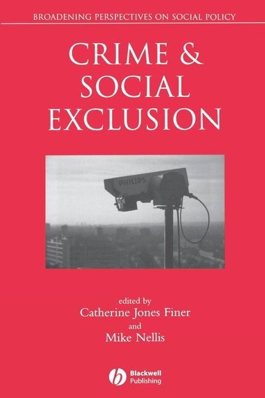 JONES FINER, Catherine Jones-Finer, Mike Nellis - Crime and Social Exclusion, Häftad
