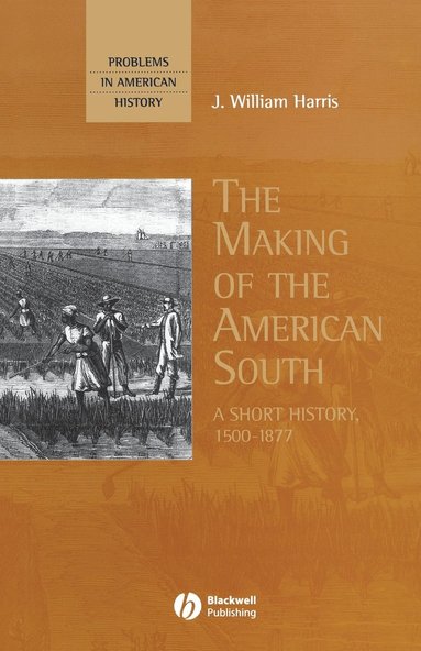 bokomslag The Making of the American South