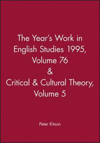bokomslag The Year's Work in English Studies 1995, Volume 76 & Critical & Cultural Theory Volume 5