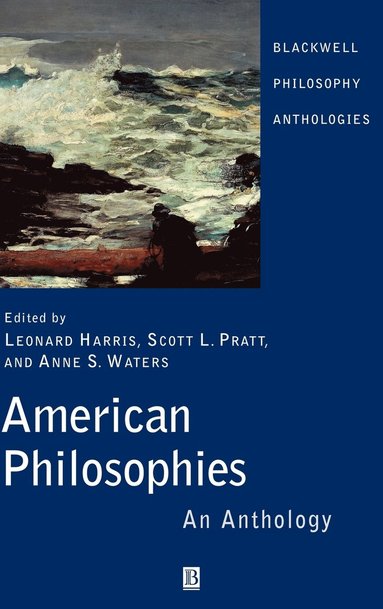 Harris, Scott, Leonard Harris, Scott L. Pratt, Anne S. Waters - American Philosophies, Inbunden