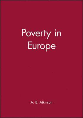 A. B. Atkinson - Poverty in Europe, Häftad