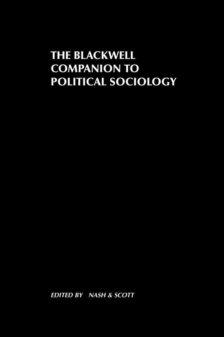 Blackwell Companion to Political Sociology