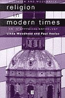 Woodhead, Heelas, Linda Woodhead MBE, Paul Heelas - Religion in Modern Times, Häftad