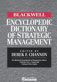 bokomslag The Blackwell Encyclopedic Dictionary of Strategic Management
