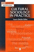 Laura Desfor Edles - Cultural Sociology in Practice, Häftad