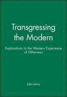 John Jervis - Transgressing the Modern, Inbunden