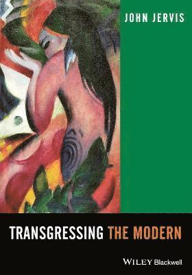 John Jervis - Transgressing the Modern, Häftad