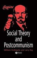 William Outhwaite, Larry Ray - Social Theory and Postcommunism, Inbunden