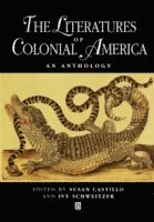 Susan Castillo, Ivy Schweitzer, CASTILLO, Schweitzer - Literatures of Colonial America, Häftad