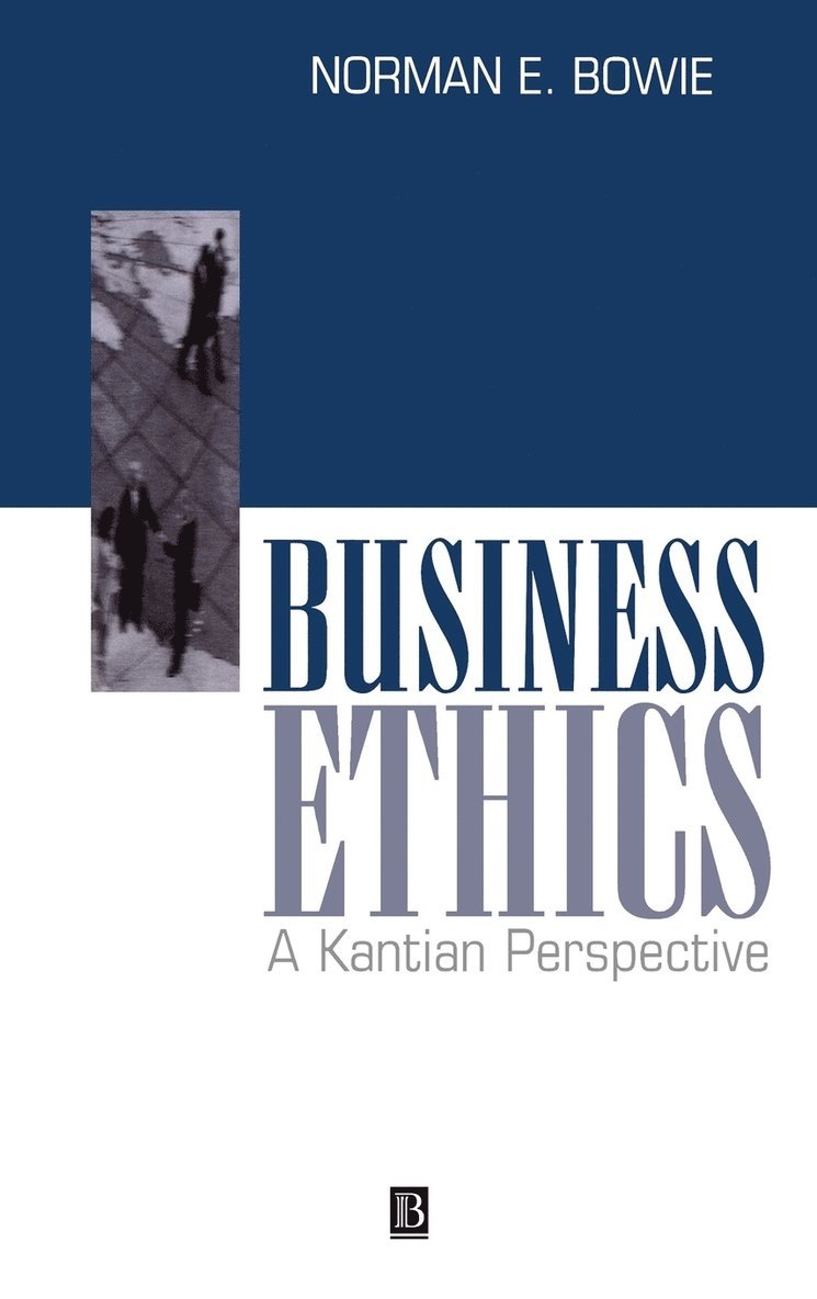 Norman E. Bowie, Bowie - Business Ethics, Inbunden
