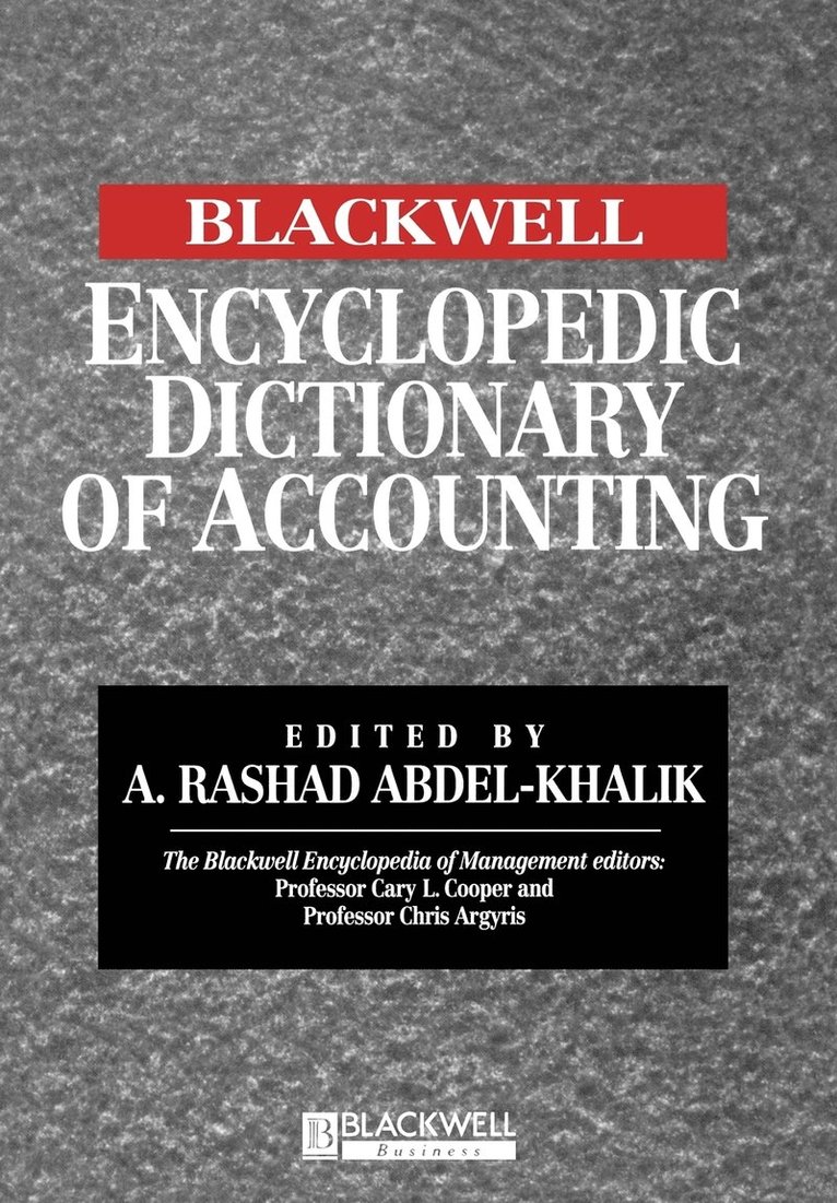 The Blackwell Encyclopedic Dictionary of Accounting 1