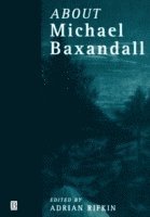 Adrian Rifkin - About Michael Baxandall, Häftad