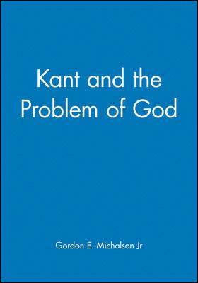 bokomslag Kant and the Problem of God