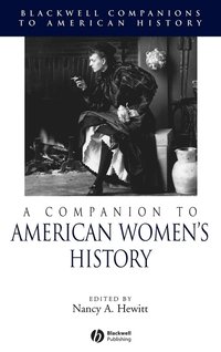 bokomslag A Companion to American Women's History