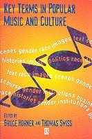 Horner, Swiss, Thom Swiss, Bruce Horner - Key Terms in Popular Music and Culture, Häftad