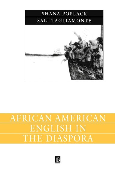 Shana Poplack, Sali A. Tagliamonte - African American English in the Diaspora, Häftad