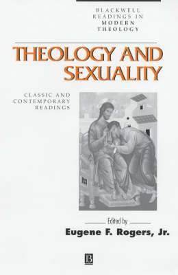 Eugene F. Rogers - Theology and Sexuality, Inbunden