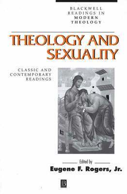 Rogers Jr, Eugene F. Rogers Jr. - Theology and Sexuality, Häftad