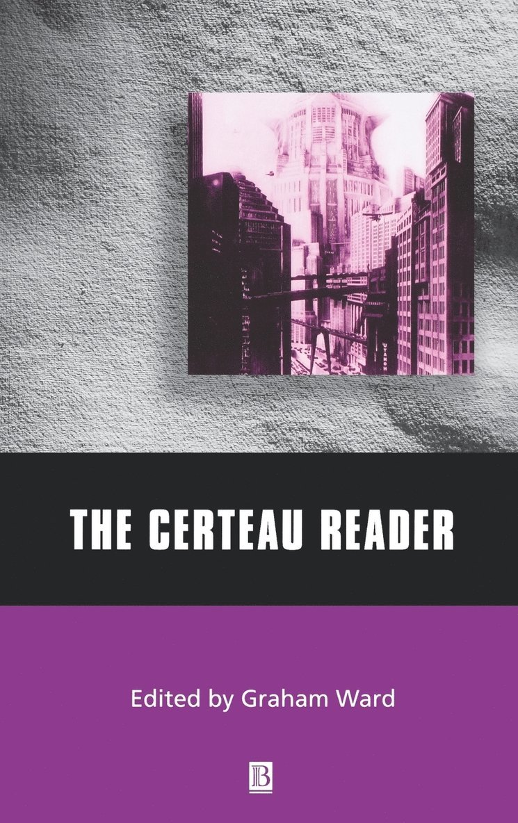 Ward, Graham Ward - Certeau Reader, Inbunden