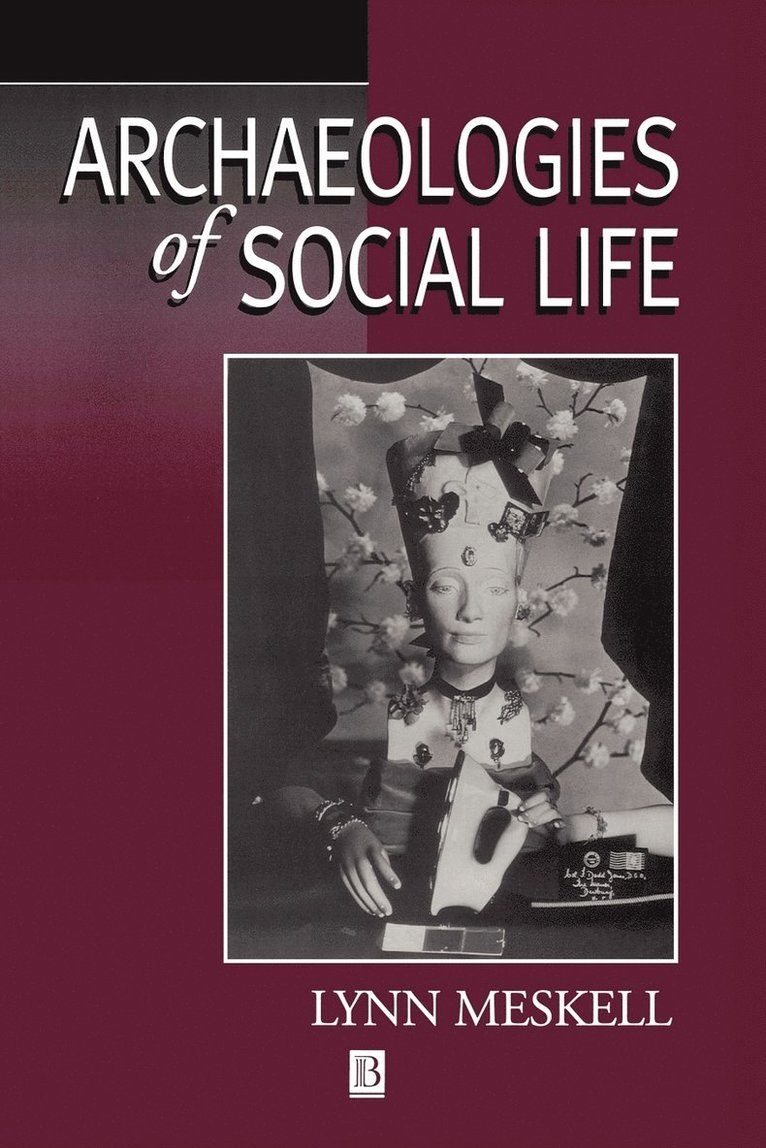 Archaeologies of Social Life 1