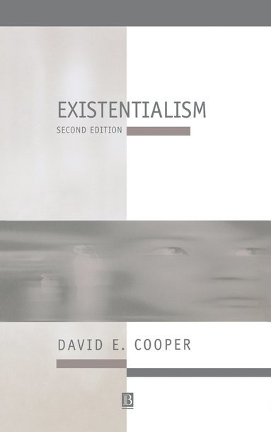 David E. Cooper - Existentialism, Inbunden