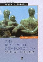 Turner, Bryan S. Turner - Blackwell Companion to Social Theory, Häftad