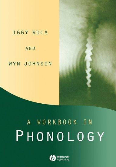 Iggy Roca, Wyn Johnson - Workbook in Phonology, Häftad