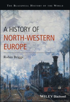 Robin Briggs - History of North-Western Europe, Häftad