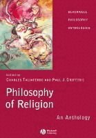 Taliaferro, Griffiths, Charles Taliaferro, Paul J. Griffiths - Philosophy of Religion, Häftad