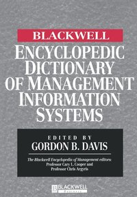 bokomslag The Blackwell Encyclopedic Dictionary of Management Information Systems