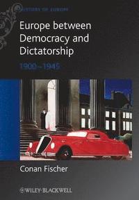 bokomslag Europe between Democracy and Dictatorship