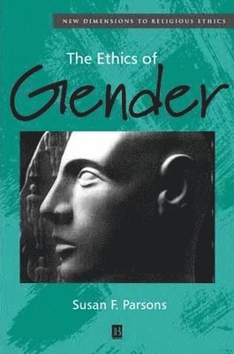 bokomslag The Ethics of Gender