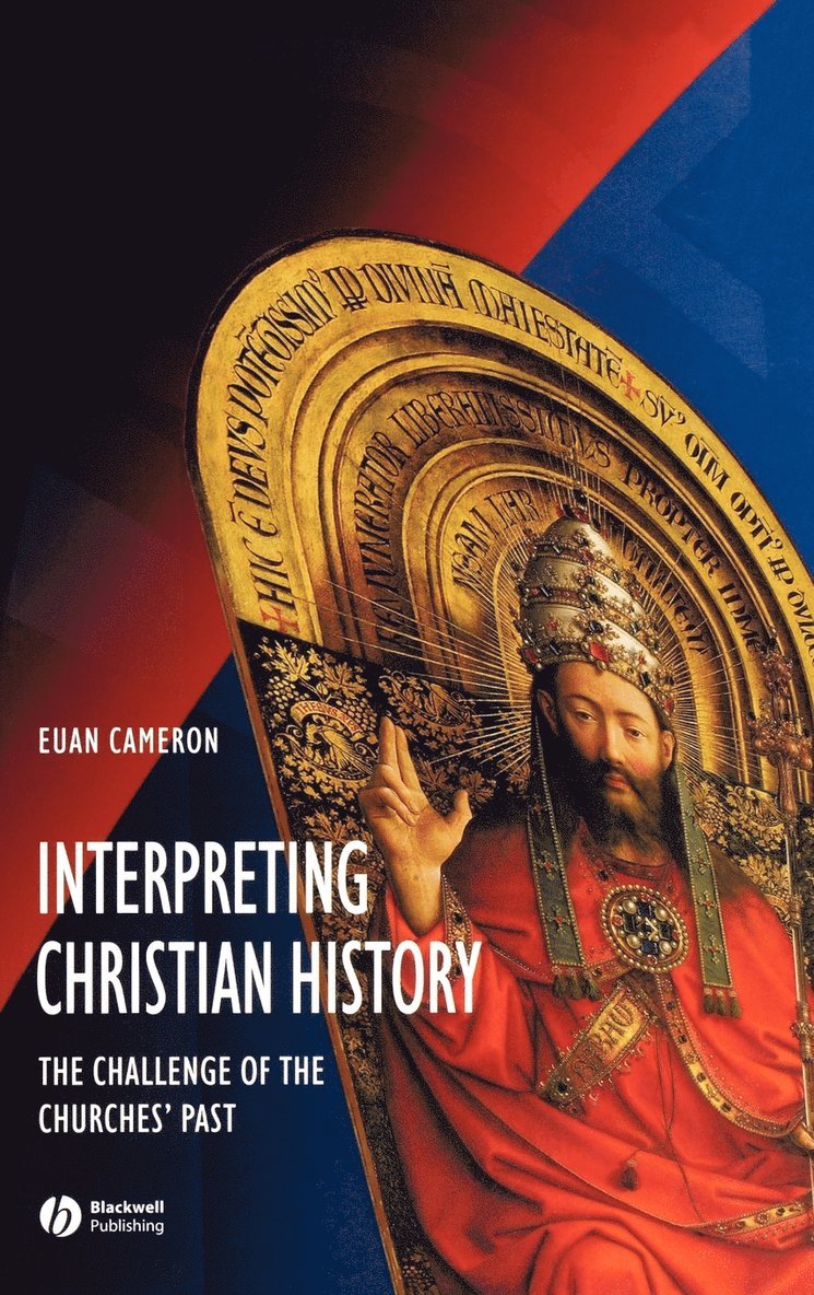 Euan Cameron, CAMERON - Interpreting Christian History, Inbunden