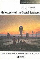 bokomslag The Blackwell Guide to the Philosophy of the Social Sciences