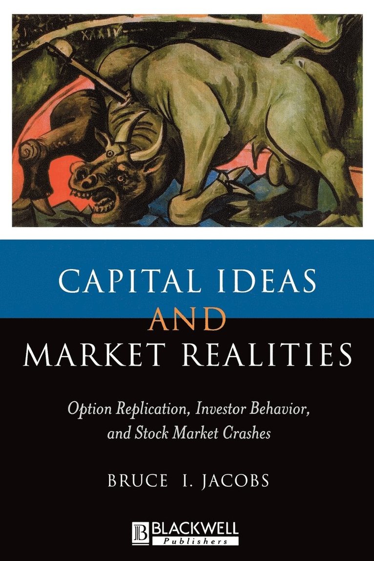 Capital Ideas and Market Realities 1