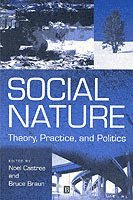 Castree, Braun, Noel Castree, Bruce Braun - Social Nature, Häftad