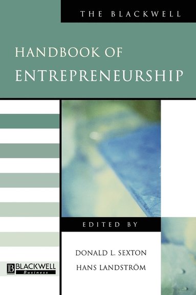 SEXTON, Donald Sexton, Hans Landstrom - Blackwell Handbook of Entrepreneurship, Inbunden