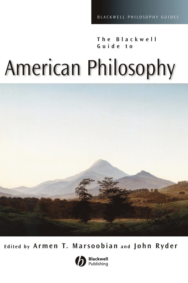 Marsoobian, Ryder, Armen T. Marsoobian, John Ryder, Armen T Marsoobian - Blackwell Guide to American Philosophy, Inbunden